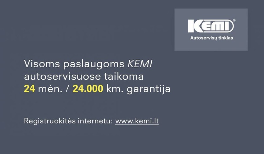 24 mėnesių arba 24.000 km. garantija KEMI autoservisų tinkle