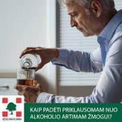 Priklausomybė nuo alkoholio, narkotinių medžiagų ir kt.
