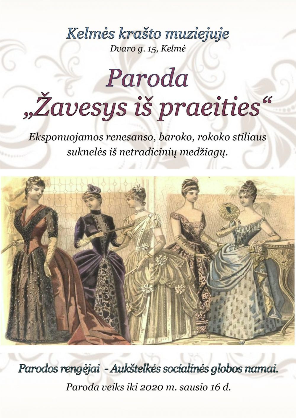 Paroda „Žavesys iš praeities" Kelmės krašto muziejuje Paroda „Žavesys iš praeities" Kelmės krašto muziejuje