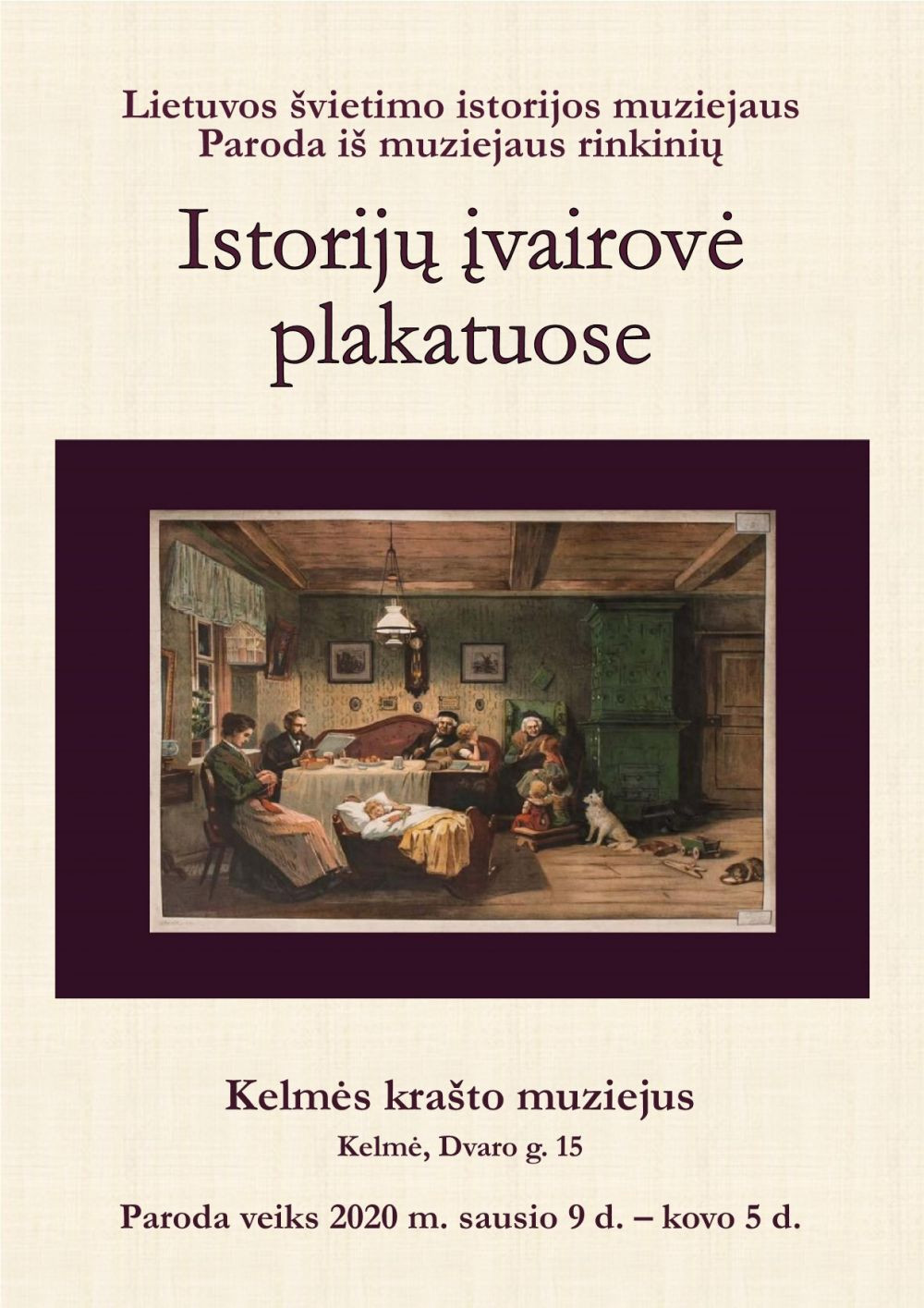 Paroda „Istorijų įvairovė plakatuose“ Kelmės krašto muziejuje Paroda „Istorijų įvairovė plakatuose“ Kelmės krašto muziejuje