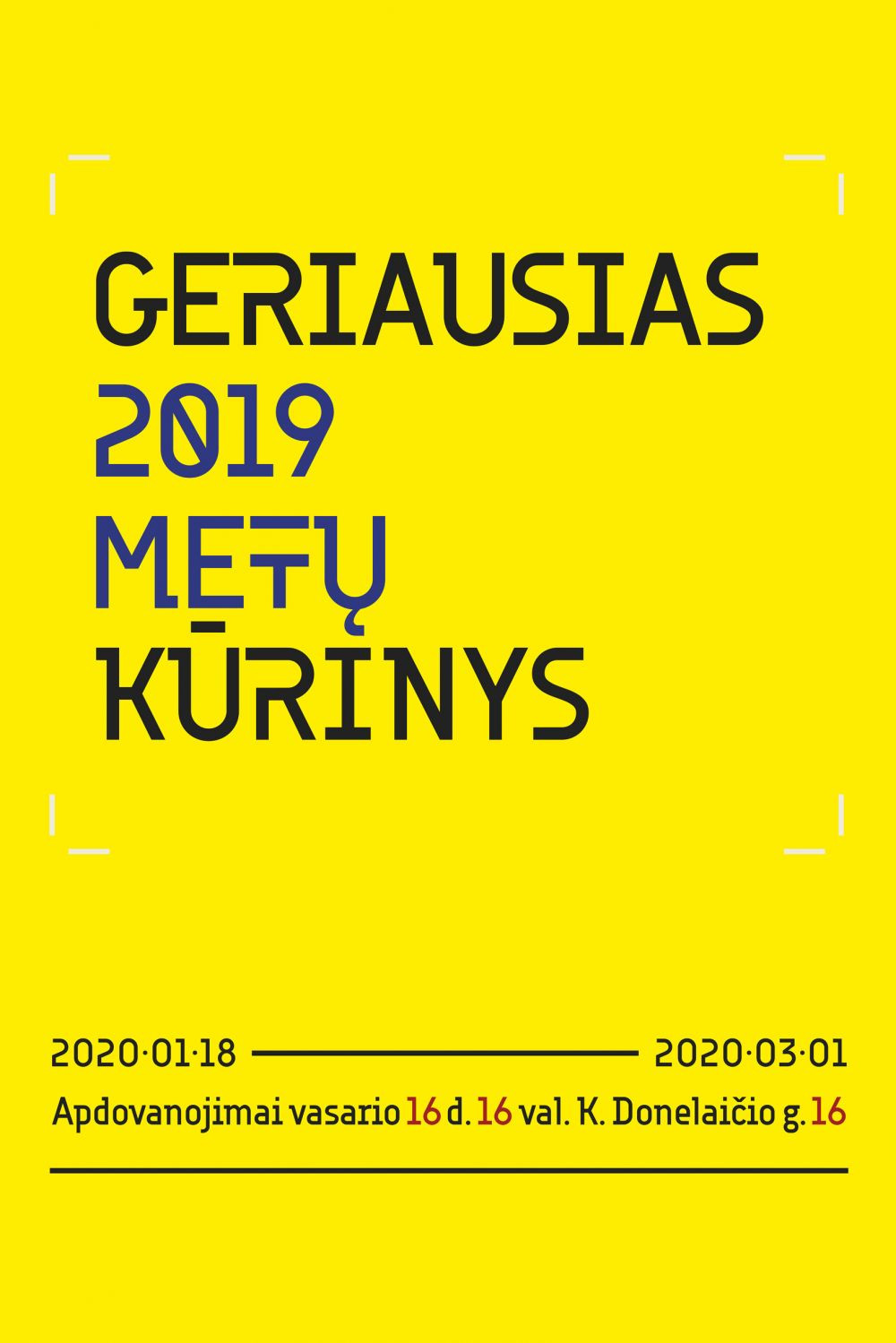 Paroda „Geriausias 2019 metų kūrinys“ Paroda „Geriausias 2019 metų kūrinys“