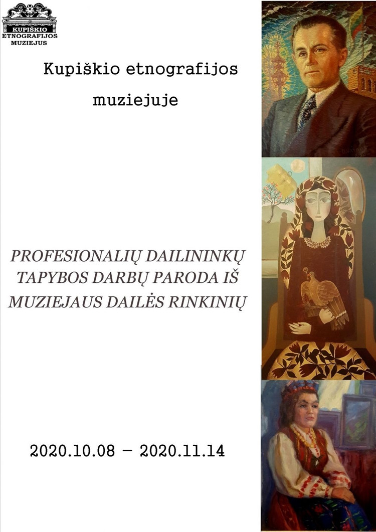 Profesionalių dailininkų tapybos darbų paroda iš Kupiškio etnografijos muziejaus dailės rinkinių Profesionalių dailininkų tapybos darbų paroda iš Kupiškio etnografijos muziejaus dailės rinkinių