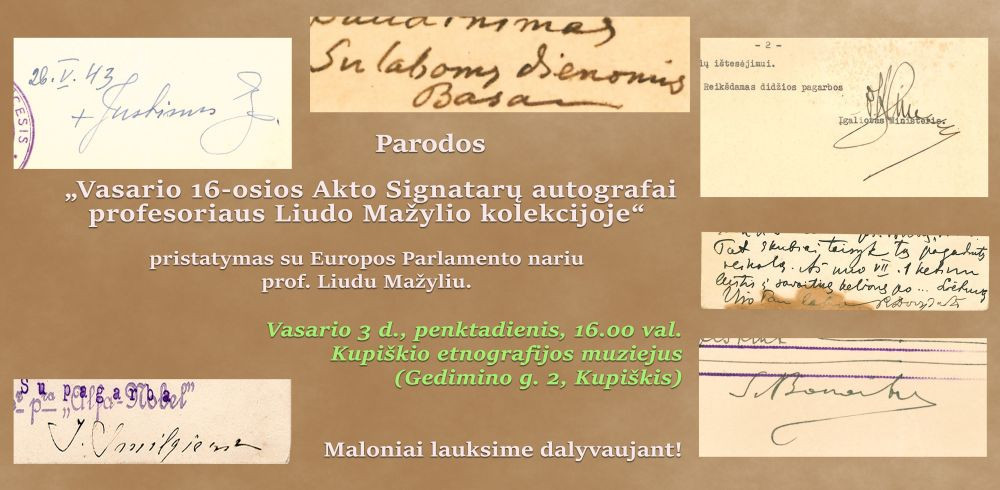 Parodos "Vasario 16-osios Akto Signatarų autografai profesoriaus Liudo Mažylio kolekcijoje"
